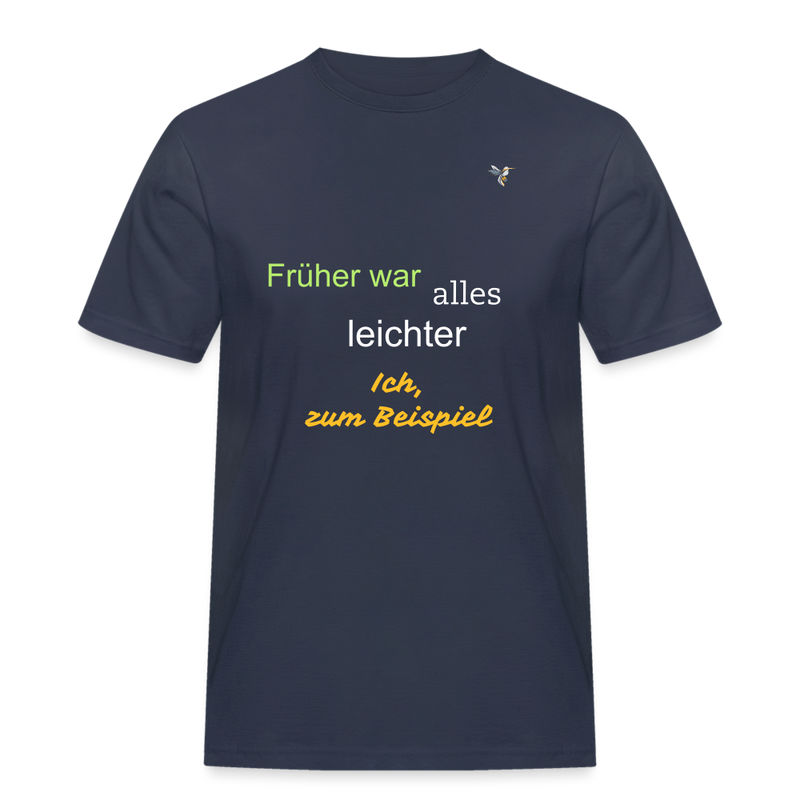 Lade das Bild in Galerie -Viewer, Männer Workwear T-Shirt Früher war alles leichter - Navy
