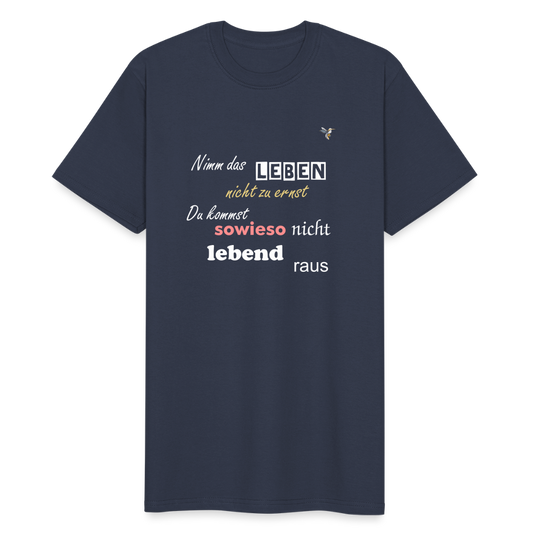 Männer Workwear T-Shirt Nimm das Leben nicht ernst - Navy